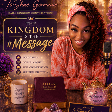 The #Message with ToShae Germaine